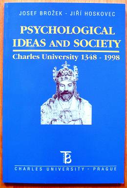 Psychological ideas and society: Charles University, 1348-1998 (Acta Universitatis Carolinae)
