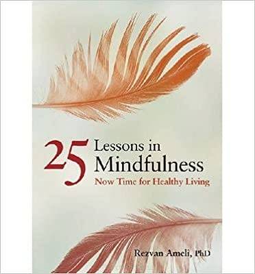25 lessons in Mindfulness